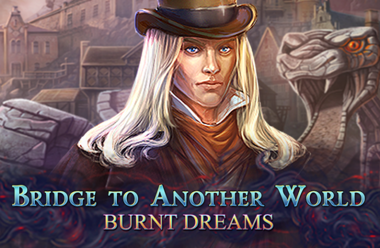 Bridge to Another World: Burnt Dreams Collector’s Edition