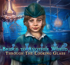 Bridge to Another World: Through the Looking Glass Collector’s Edition